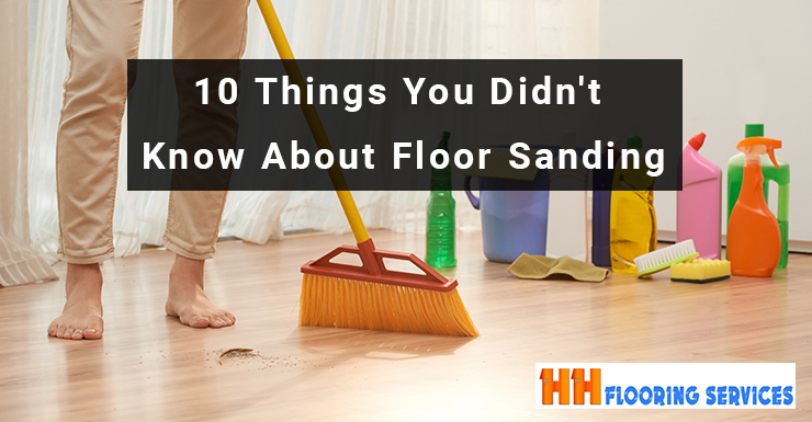 10 Things You Didn't Know About Floor Sanding