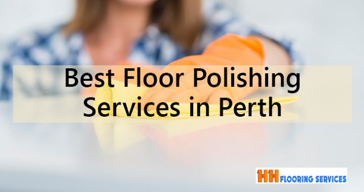 Best Floor Polishing Services in Perth